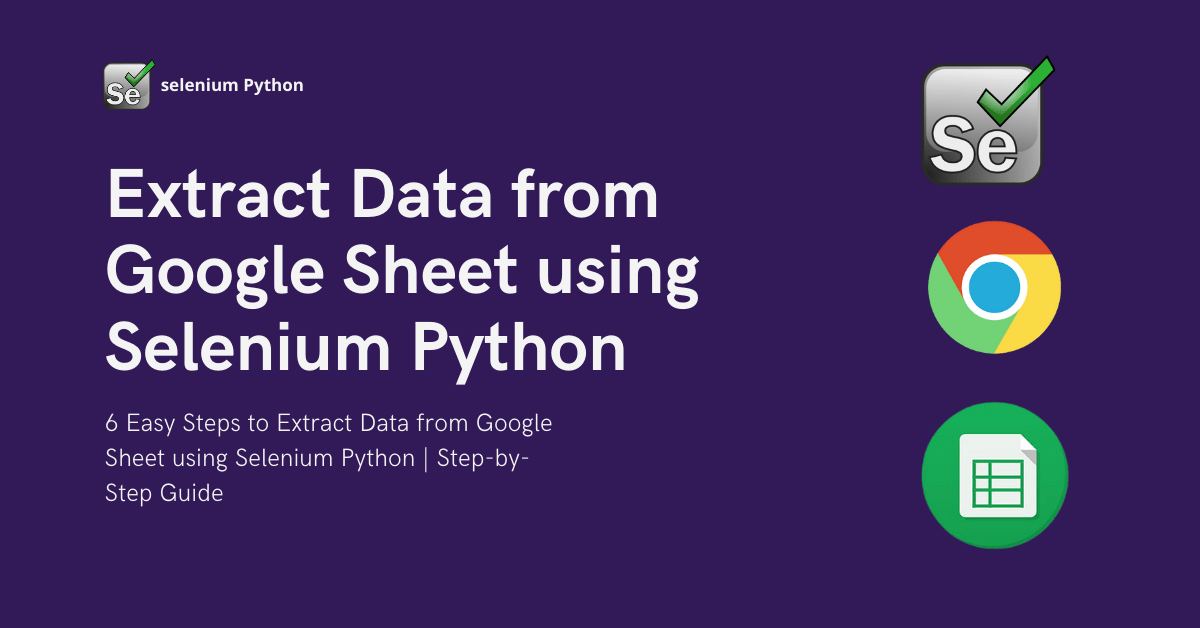 Extract data from Google Sheet using Selenium Python