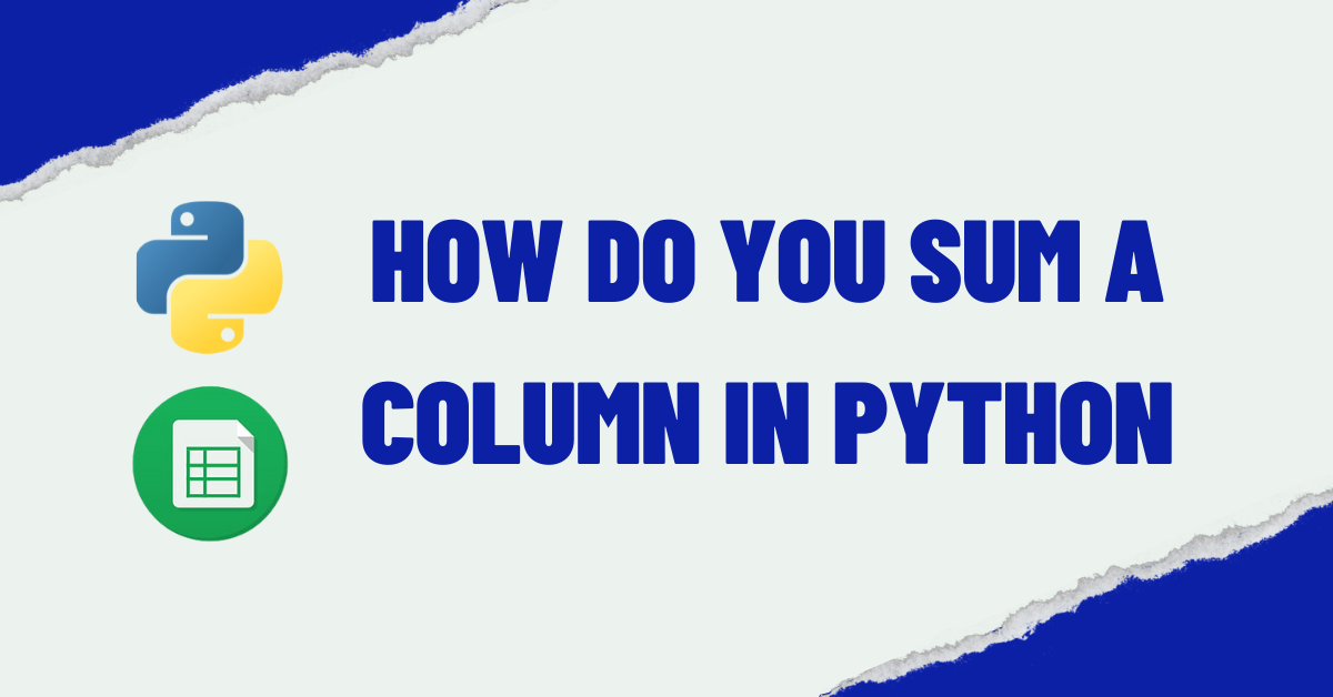 How do you sum a column in Python